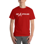 Just A Little Love Braves T-Shirt