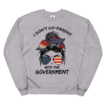 I Don't Co-Parent With The Government Sweatshirt