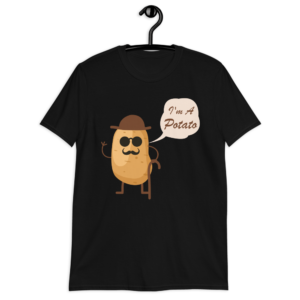 I'm A Potato T-Shirt