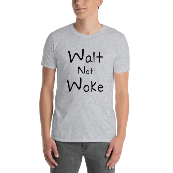 walt not woke