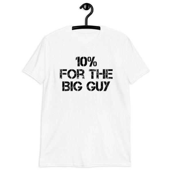 10 for the big guy shirt