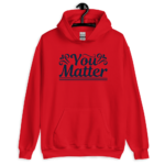 you matter tshirt
