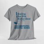 swing for the shirt