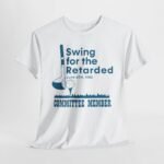 swing for the shirt
