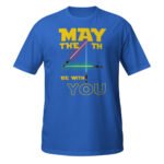 May The 4th Be With You Shirt