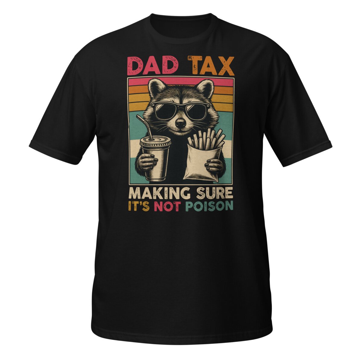 Dad Tax Racoon Shirt