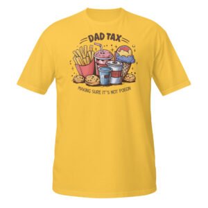 Dad Tax T-Shirt