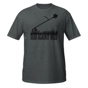 Dads Against Weed Shirt