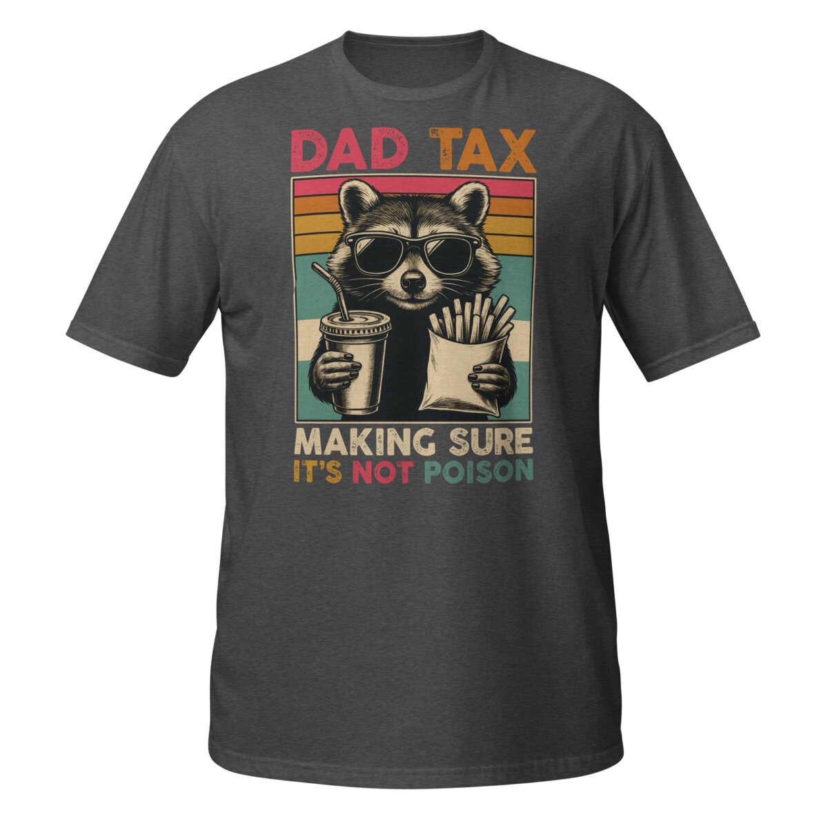 Dad Tax Racoon Shirt