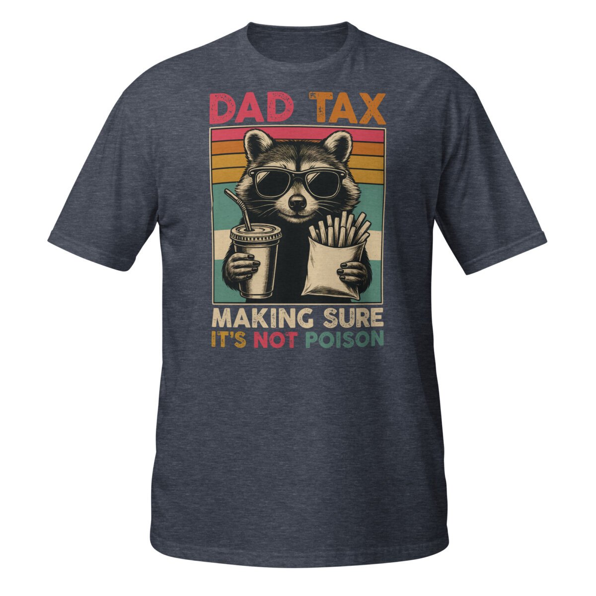 Dad Tax Racoon Shirt