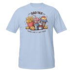 Dad Tax T-Shirt