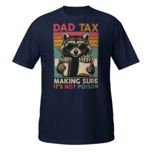 Dad Tax Racoon Shirt
