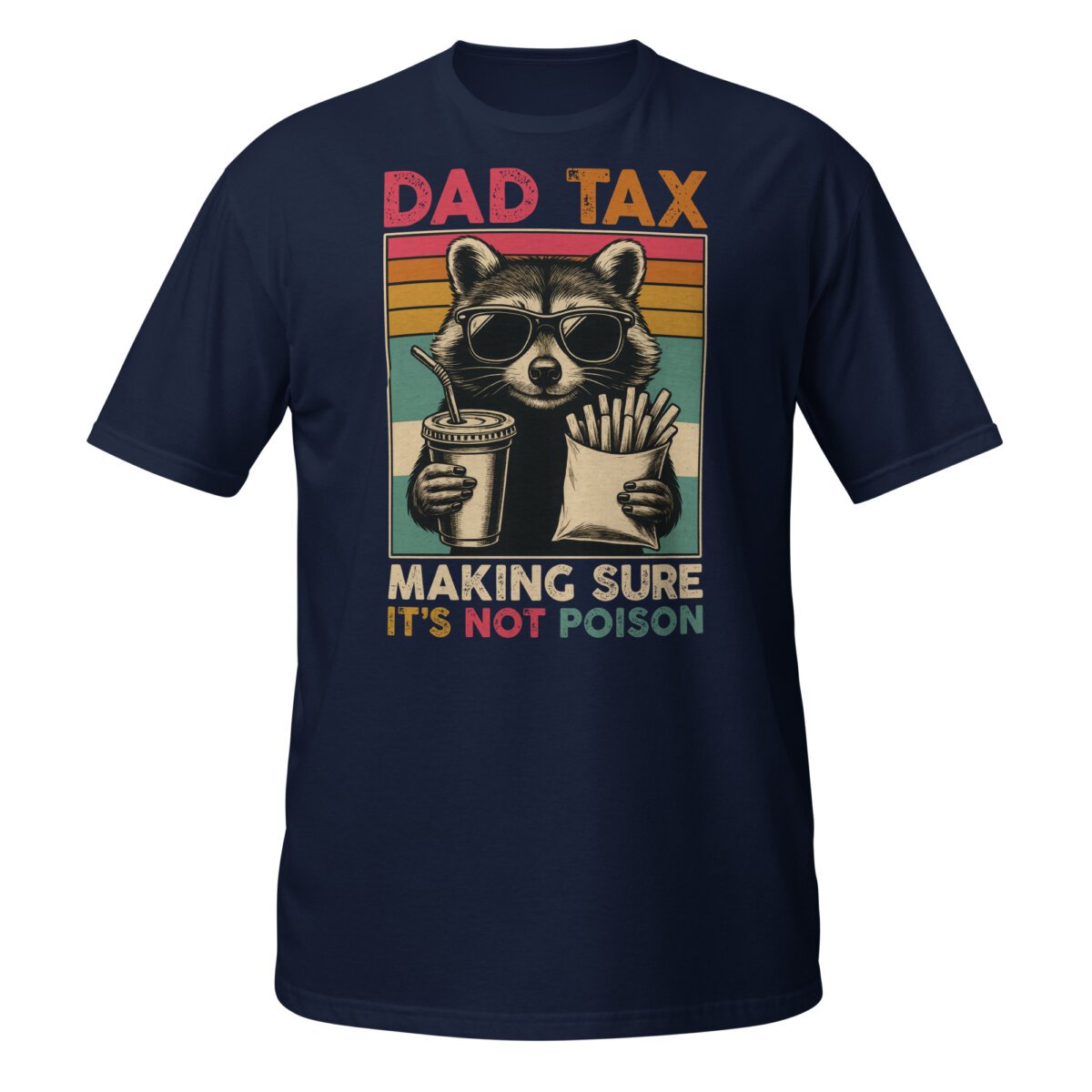 Dad Tax Racoon Shirt