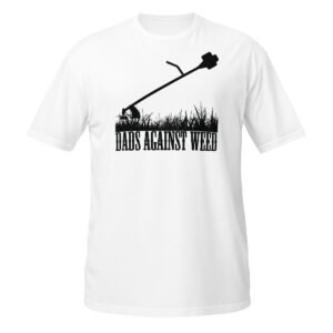Dads Against Weed Shirt
