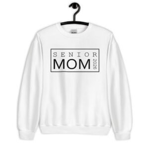 Senior Mom 2026 Sweatshirt