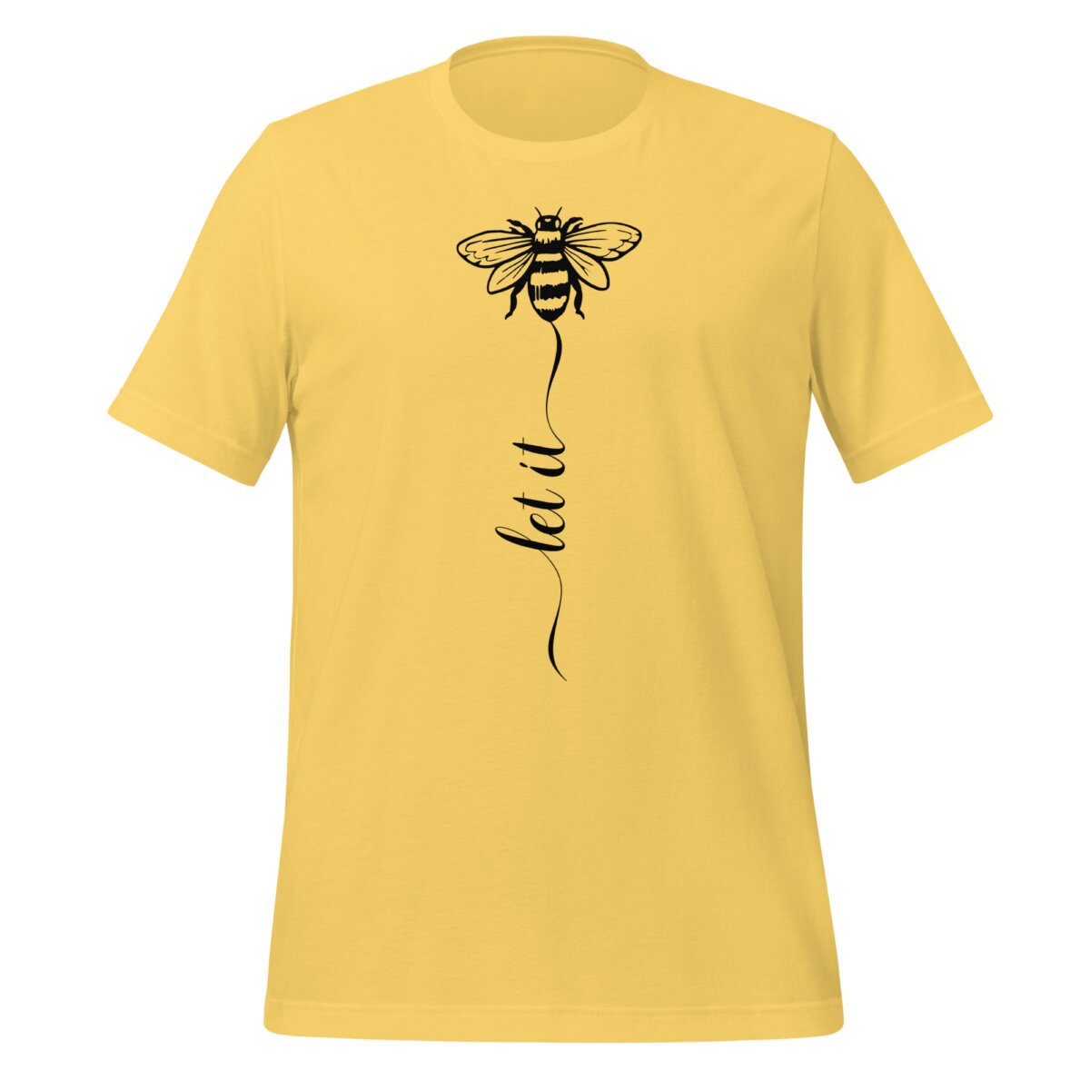unisex-staple-t-shirt-yellow-front-6994db793aeab.jpg Let It Bee Shirt