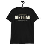 Girl Dad T-Shirt