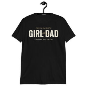 Girl Dad T-Shirt