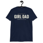 Girl Dad T-Shirt