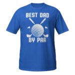 Best Dad By Par Shirt