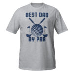 Best Dad By Par Shirt