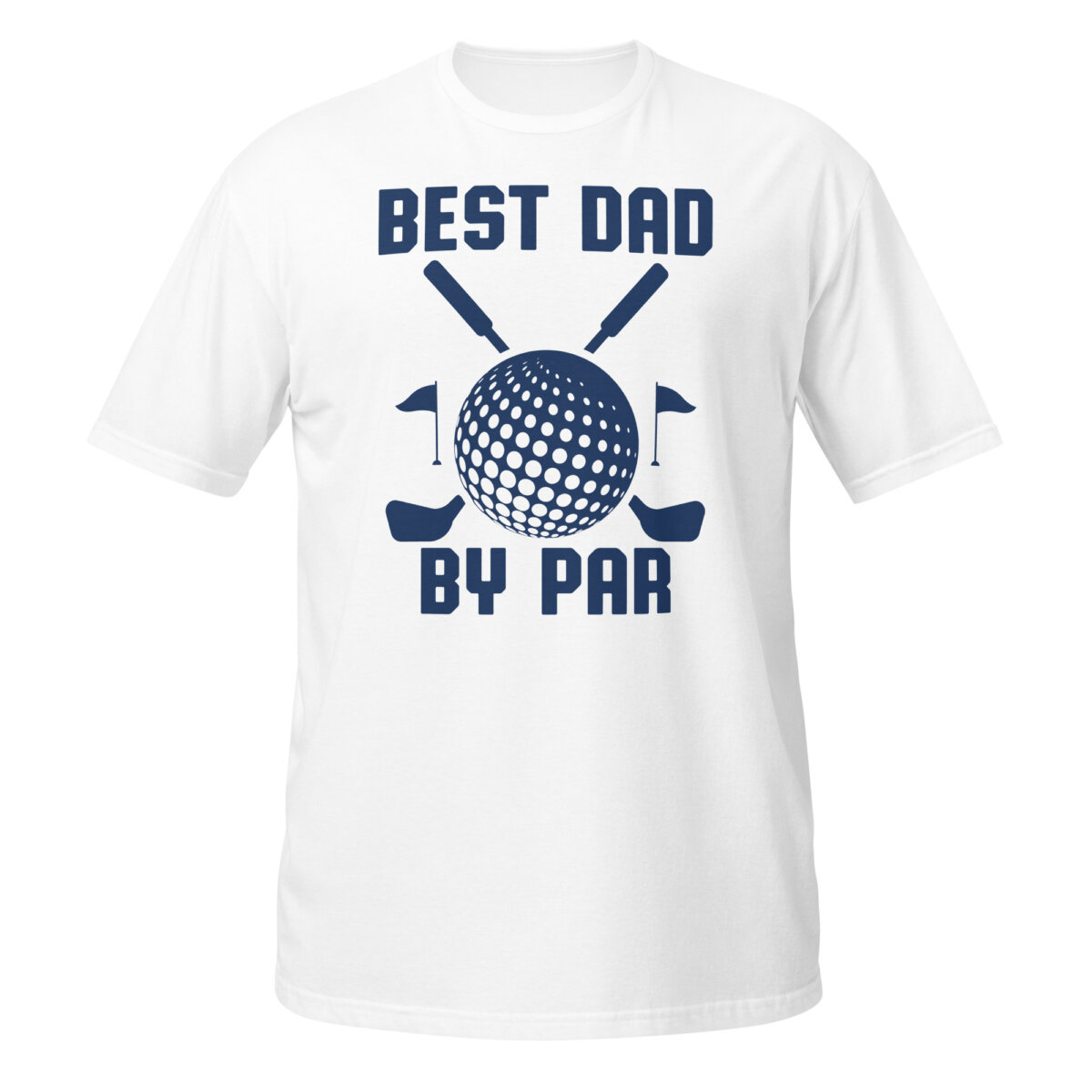 unisex-basic-softstyle-t-shirt-white-front-6a0f60ed85915.jpg Best Dad By Par Shirt