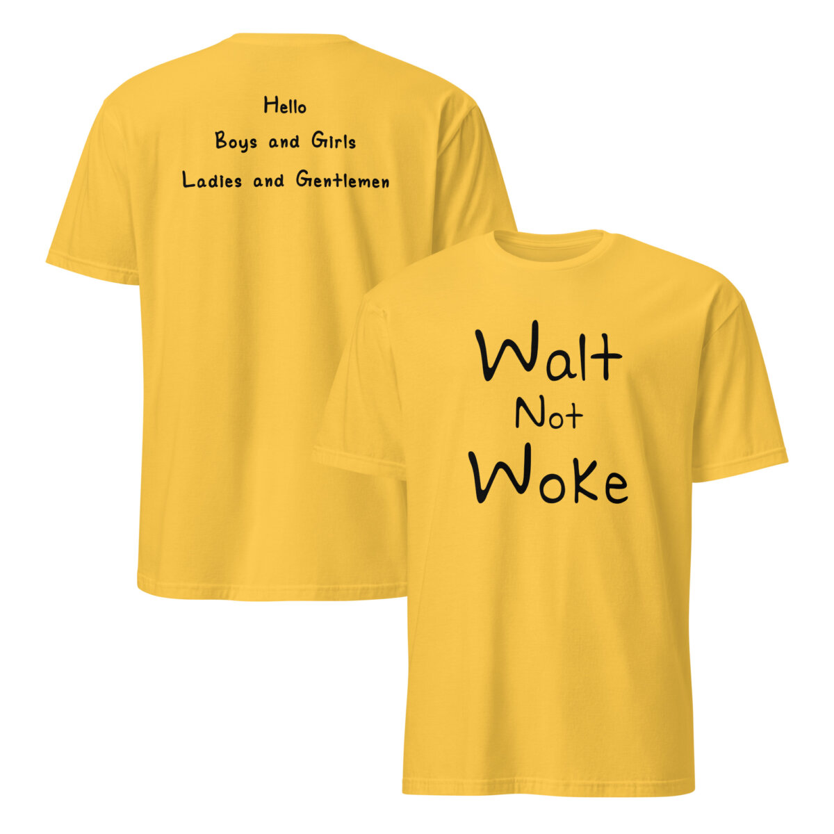 unisex-basic-softstyle-t-shirt-daisy-front-and-back-6a42bbf74fc38.jpg Walt Not Woke T-Shirt