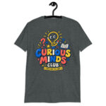 White Curious Minds Club Teacher T-Shirt with a colorful Questions Welcome design