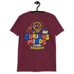 White Curious Minds Club Teacher T-Shirt with a colorful Questions Welcome design