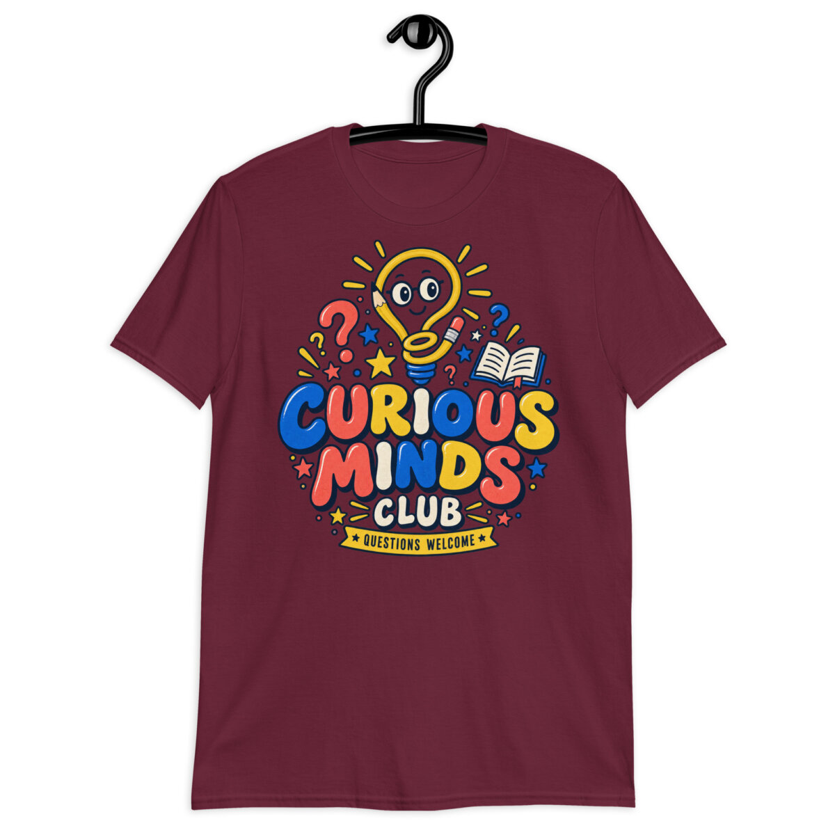 White Curious Minds Club Teacher T-Shirt with a colorful Questions Welcome design