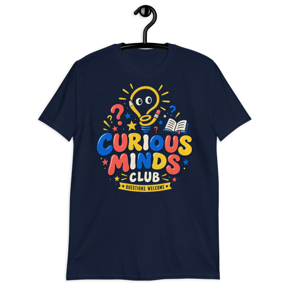 White Curious Minds Club Teacher T-Shirt with a colorful Questions Welcome design