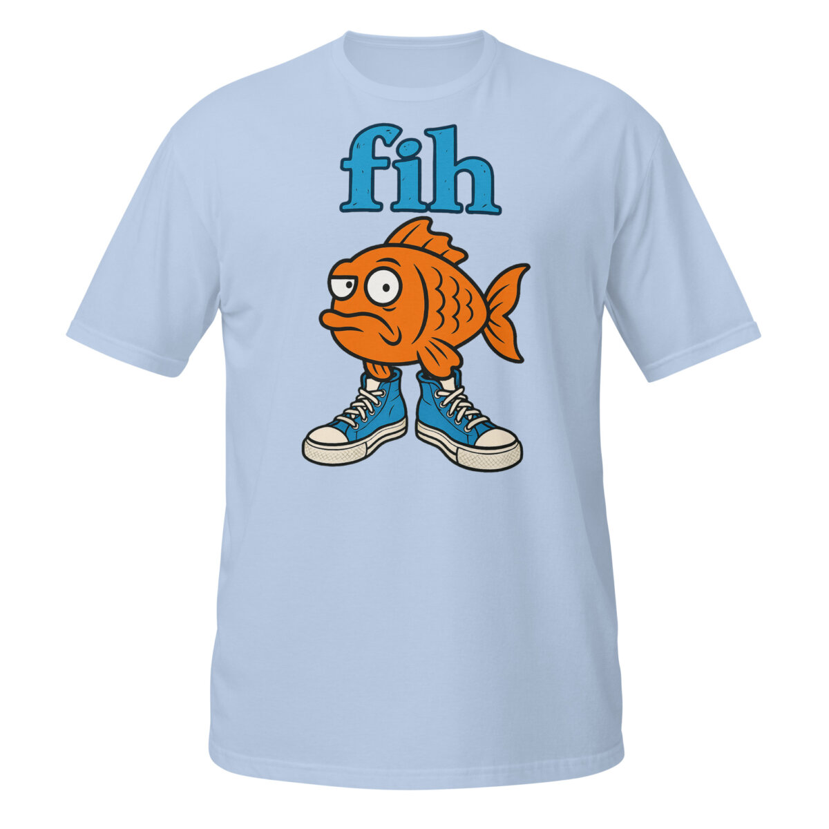 unisex-basic-softstyle-t-shirt-light-blue-front-6aaaeb4b37b01.jpg Fih Shirt design featuring an orange cartoon fish wearing blue high-top sneakers beneath blue fih lettering.