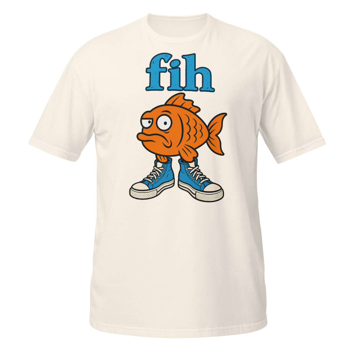 unisex-basic-softstyle-t-shirt-natural-front-6aaaeb4b37c38.jpg Fih Shirt design featuring an orange cartoon fish wearing blue high-top sneakers beneath blue fih lettering.