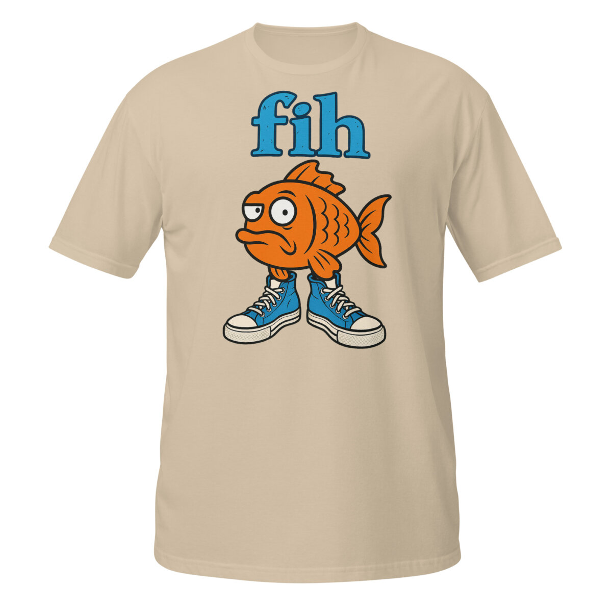 unisex-basic-softstyle-t-shirt-sand-front-6aaaeb4b37b97.jpg Fih Shirt design featuring an orange cartoon fish wearing blue high-top sneakers beneath blue fih lettering.